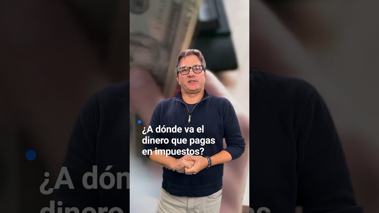 a donde va el dinero de los impuestos