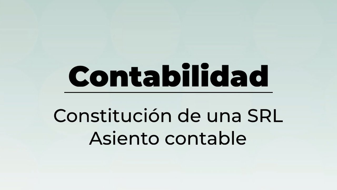 asientos de constitucion de una sociedad limitada