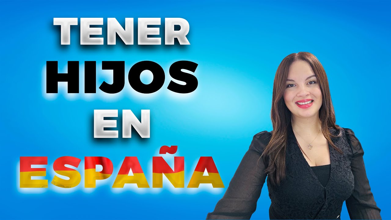 beneficios de tener un hijo en españa