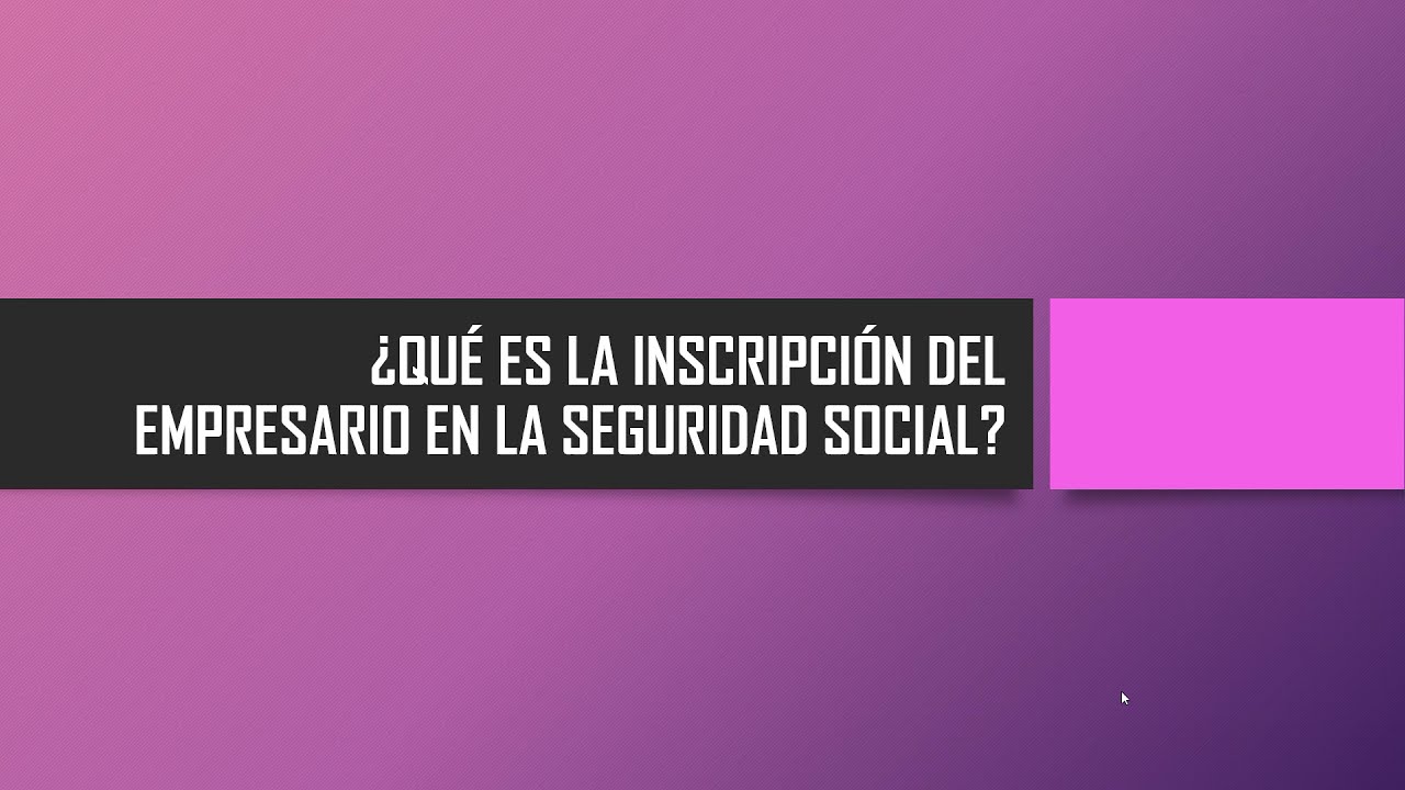 certificado inscripción de empresario en el sistema de la seguridad social