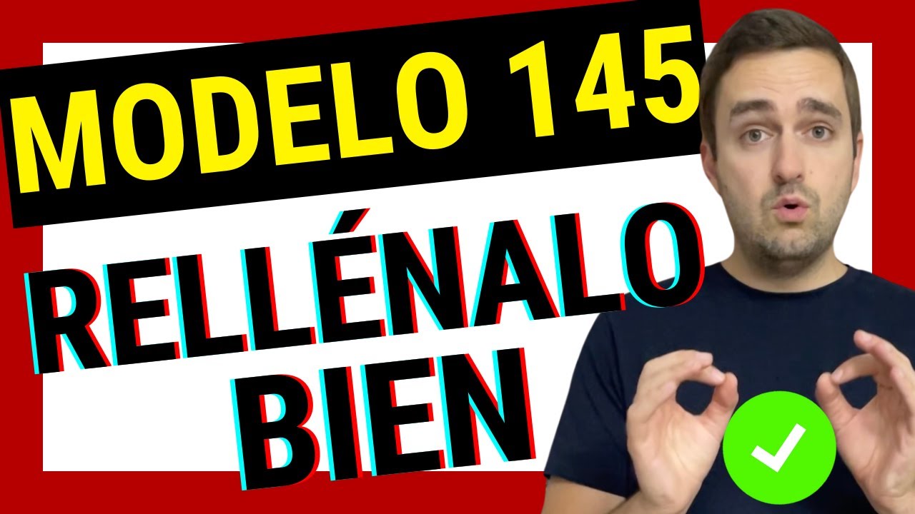 como rellenar modelo 145 soltero sin hijos