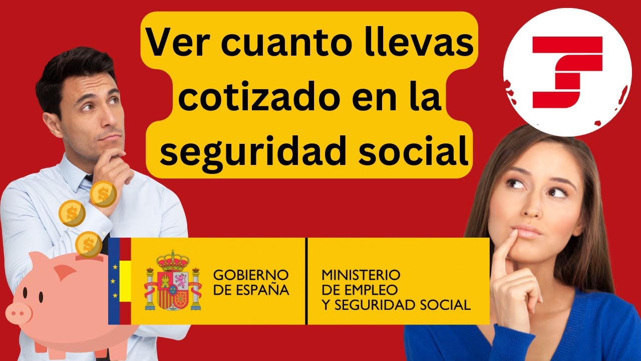 como saber cuantos años llevo cotizados a la seguridad social