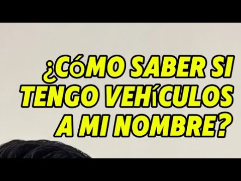 como saber que coches tengo a mi nombre
