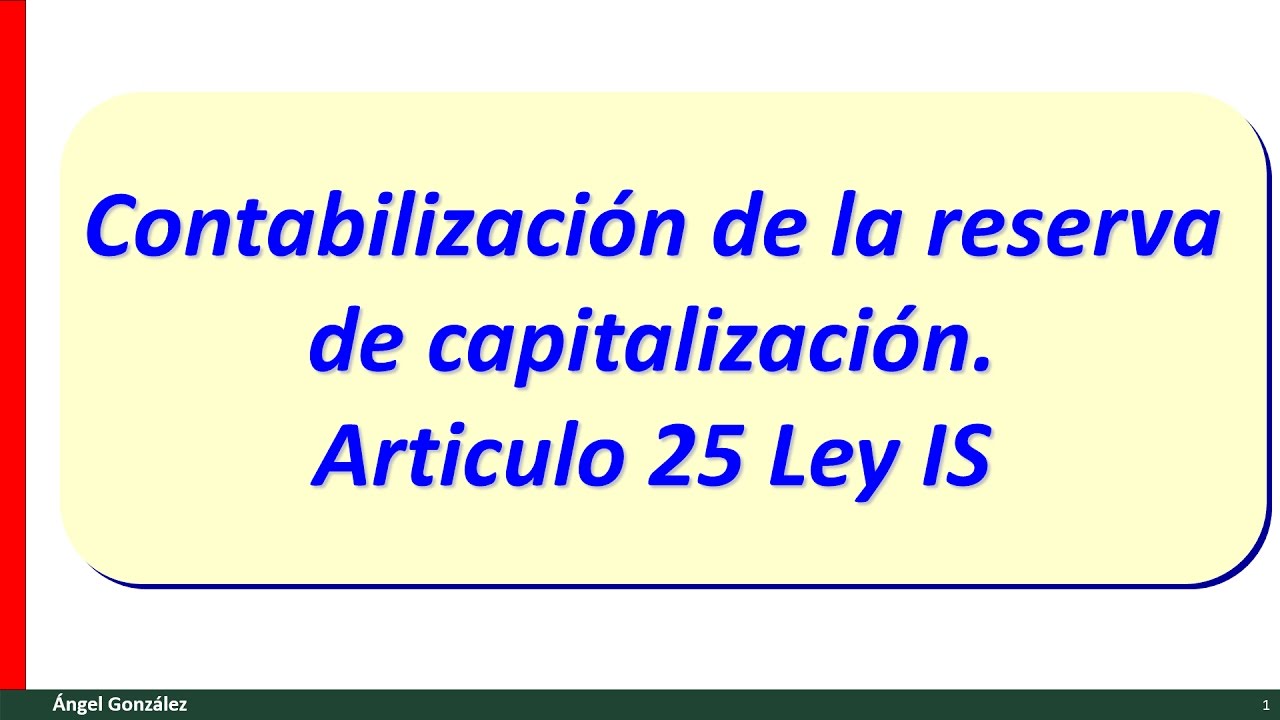 como se contabiliza la reserva de capitalizacion