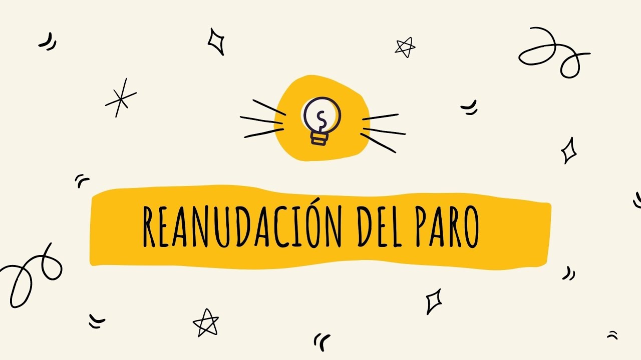 como solicitar la reanudacion del paro