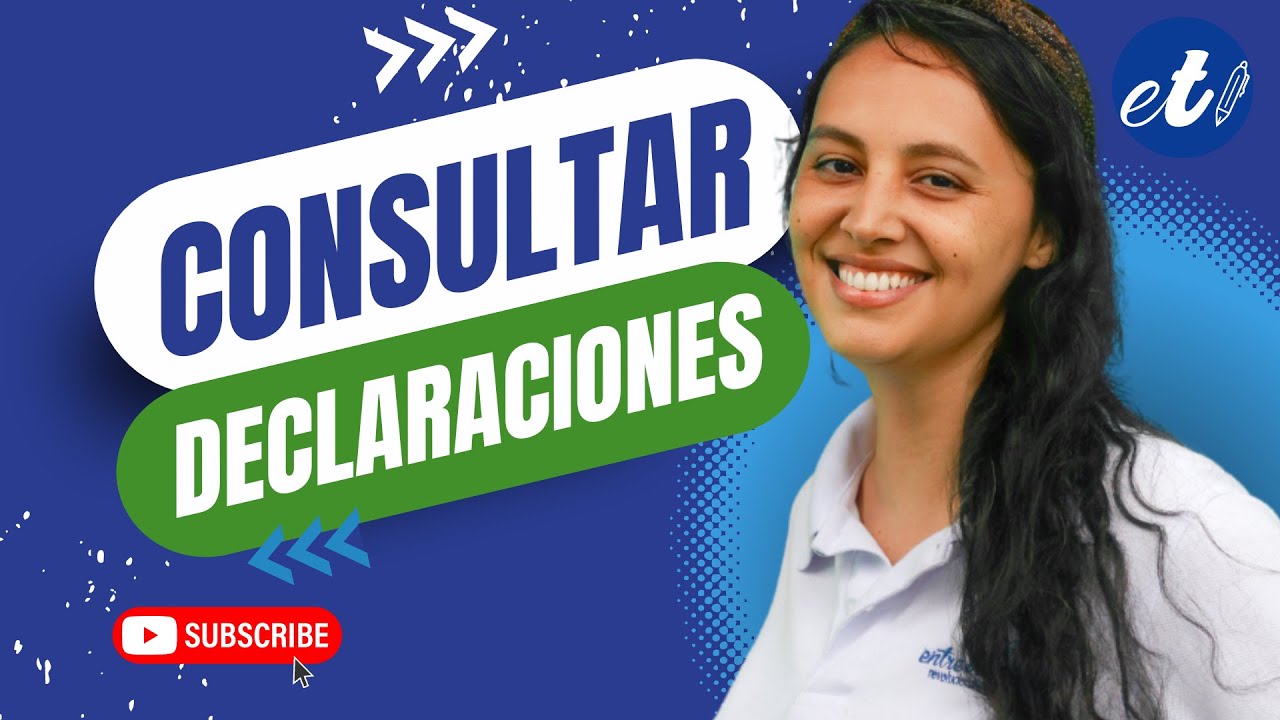 como ver las declaraciones presentadas