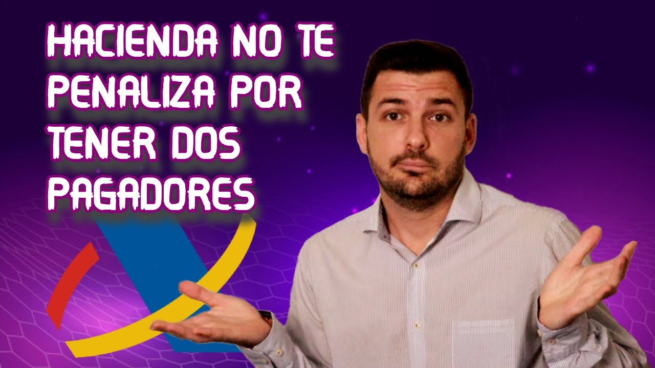 con cuantos pagadores se paga a hacienda