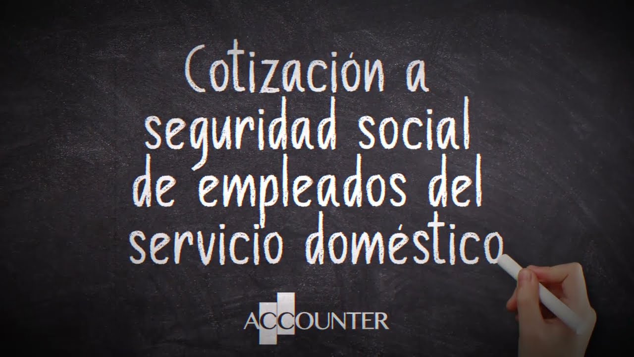 cotizacion a la seguridad social por empleada de hogar