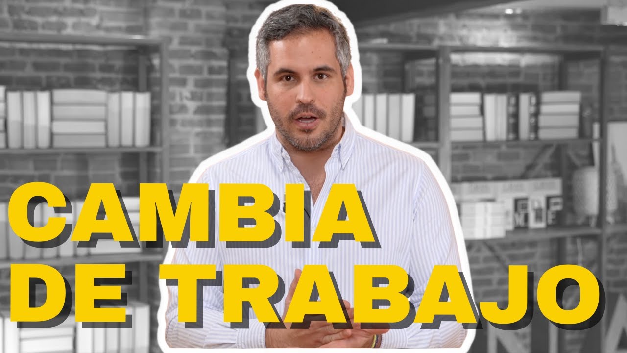 cuales son tus motivos para cambiar de empleo