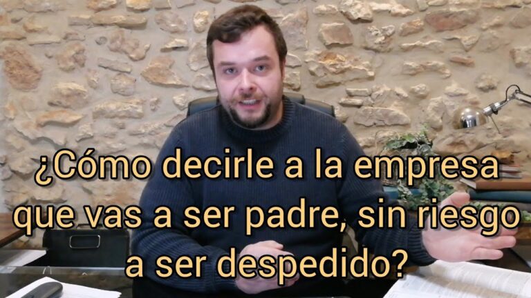 cuando tengo que avisar a la empresa que voy a ser padre