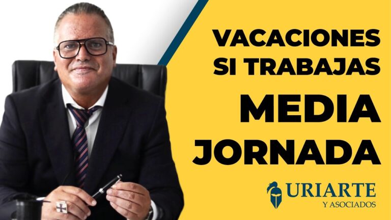 cuantas vacaciones me corresponden si trabajo media jornada