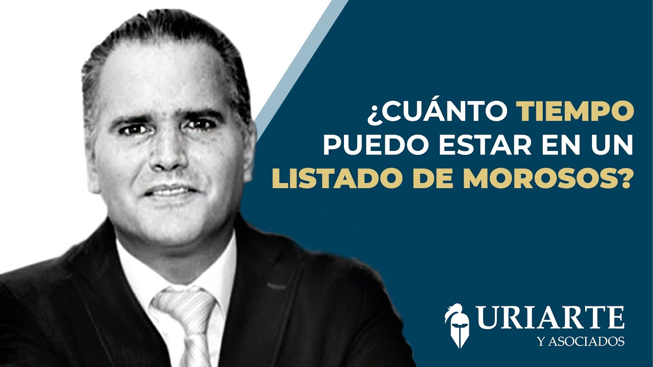 cuanto tiempo estas en la lista de morosos