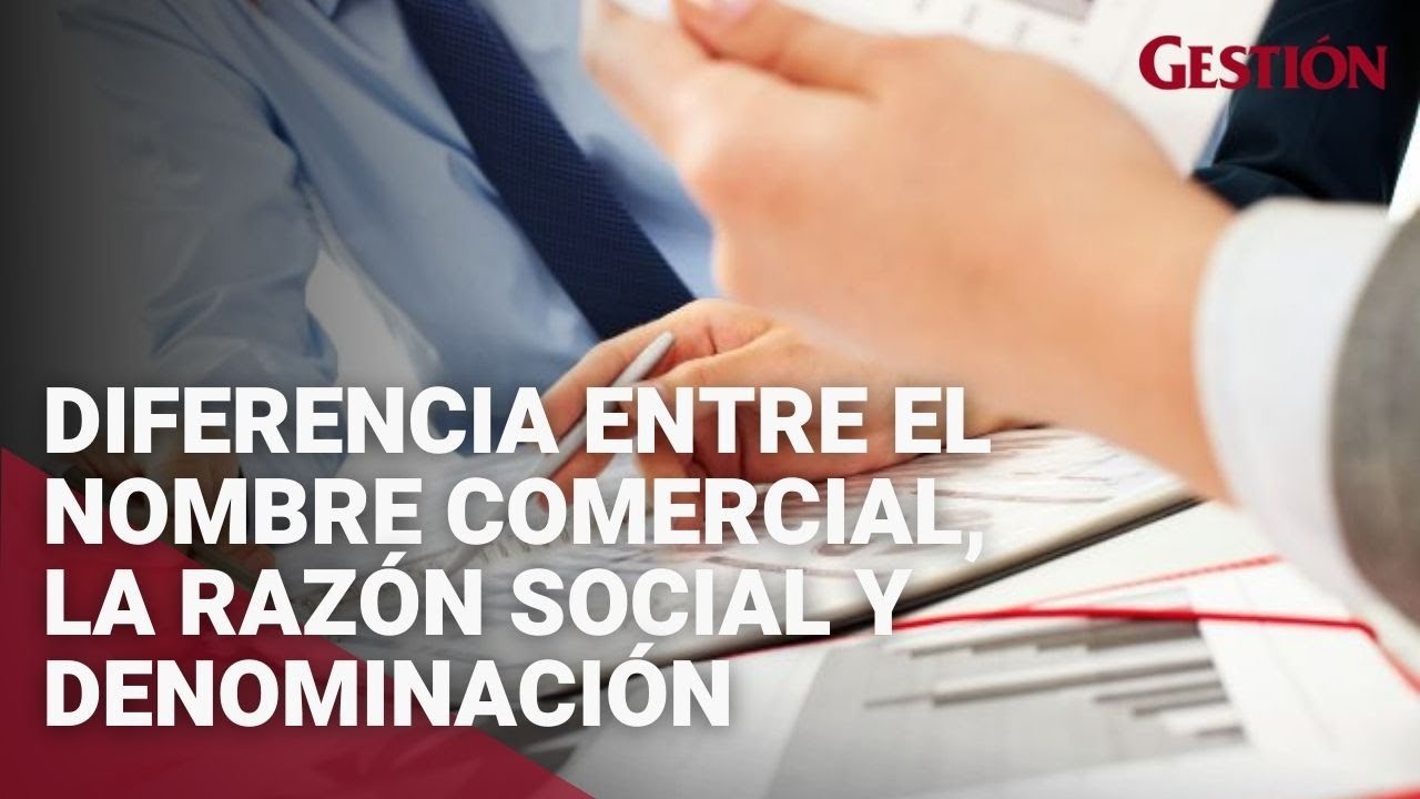 denominación social y nombre comercial