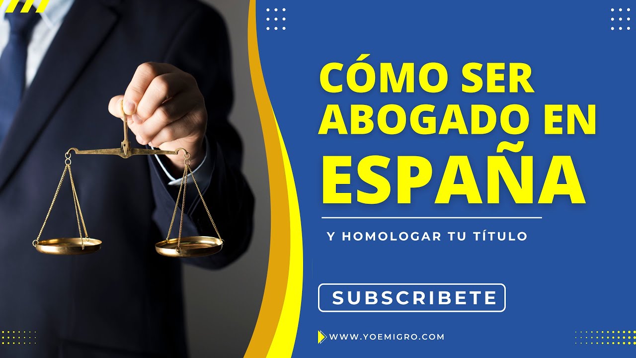 ejercer como abogado en españa siendo extranjero