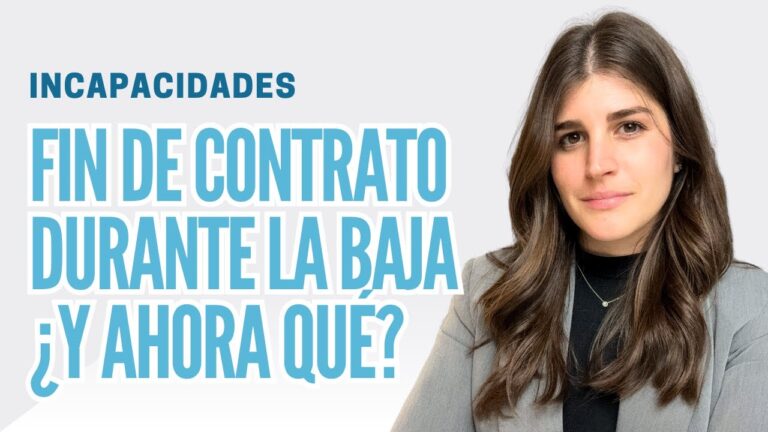 estoy de baja medica y se me acaba el contrato