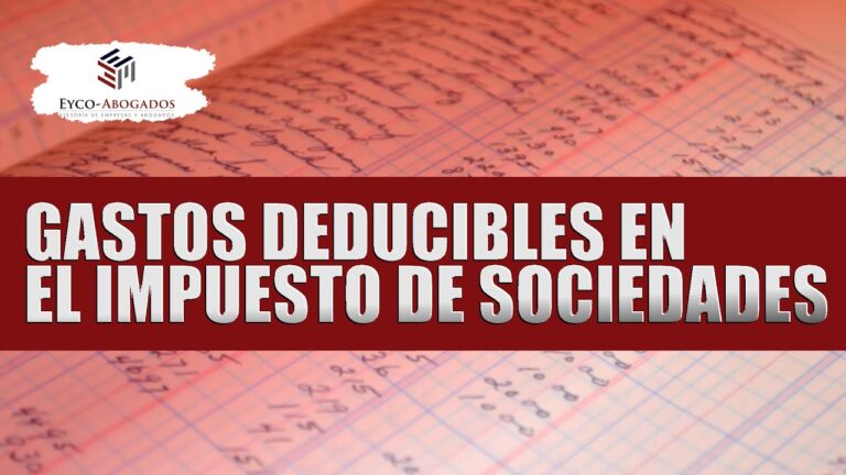 gastos fiscalmente deducibles impuesto sociedades