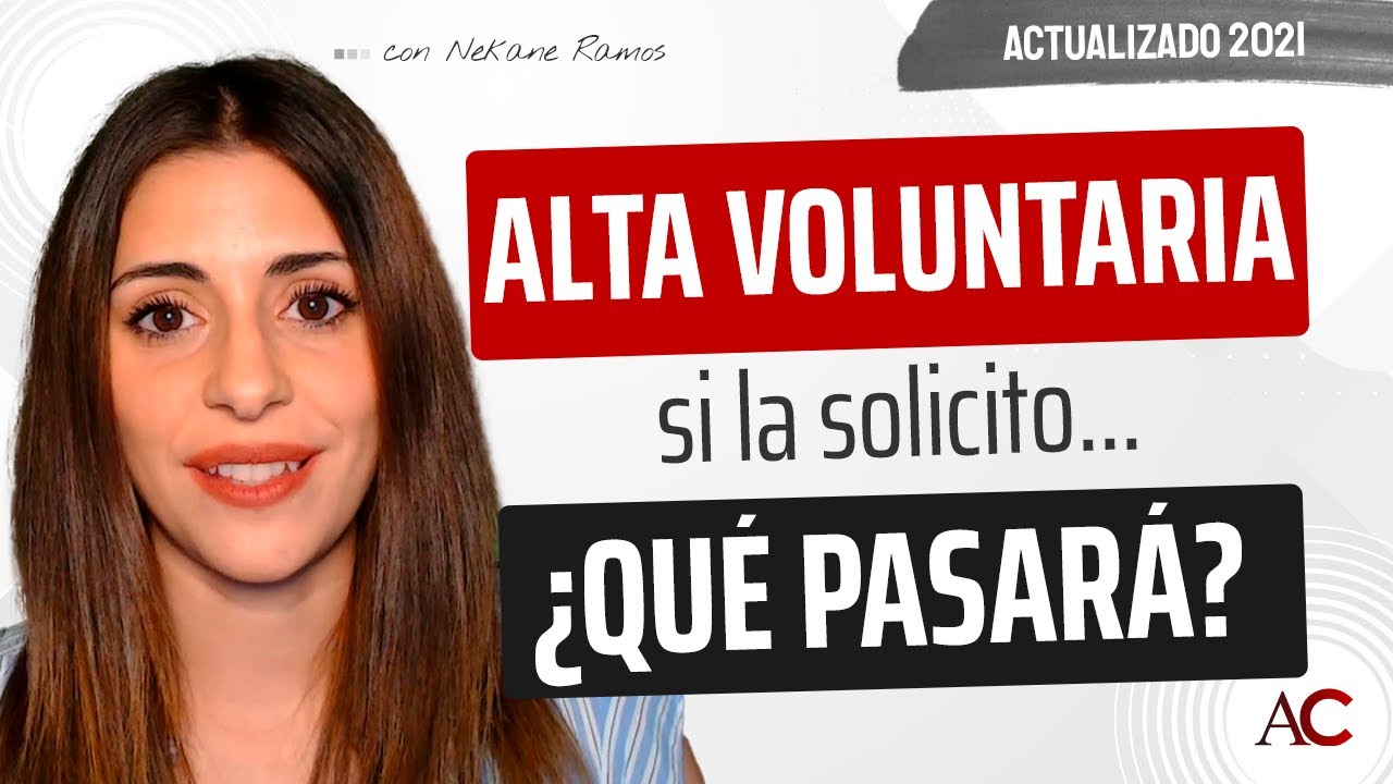 he pedido el alta voluntaria al inss