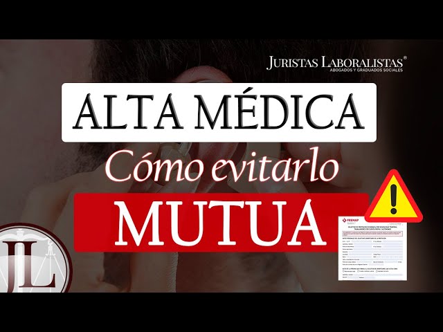 la mutua de la empresa puede dar el alta medica