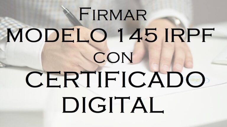 modelo 145 para rellenar y firmar digitalmente
