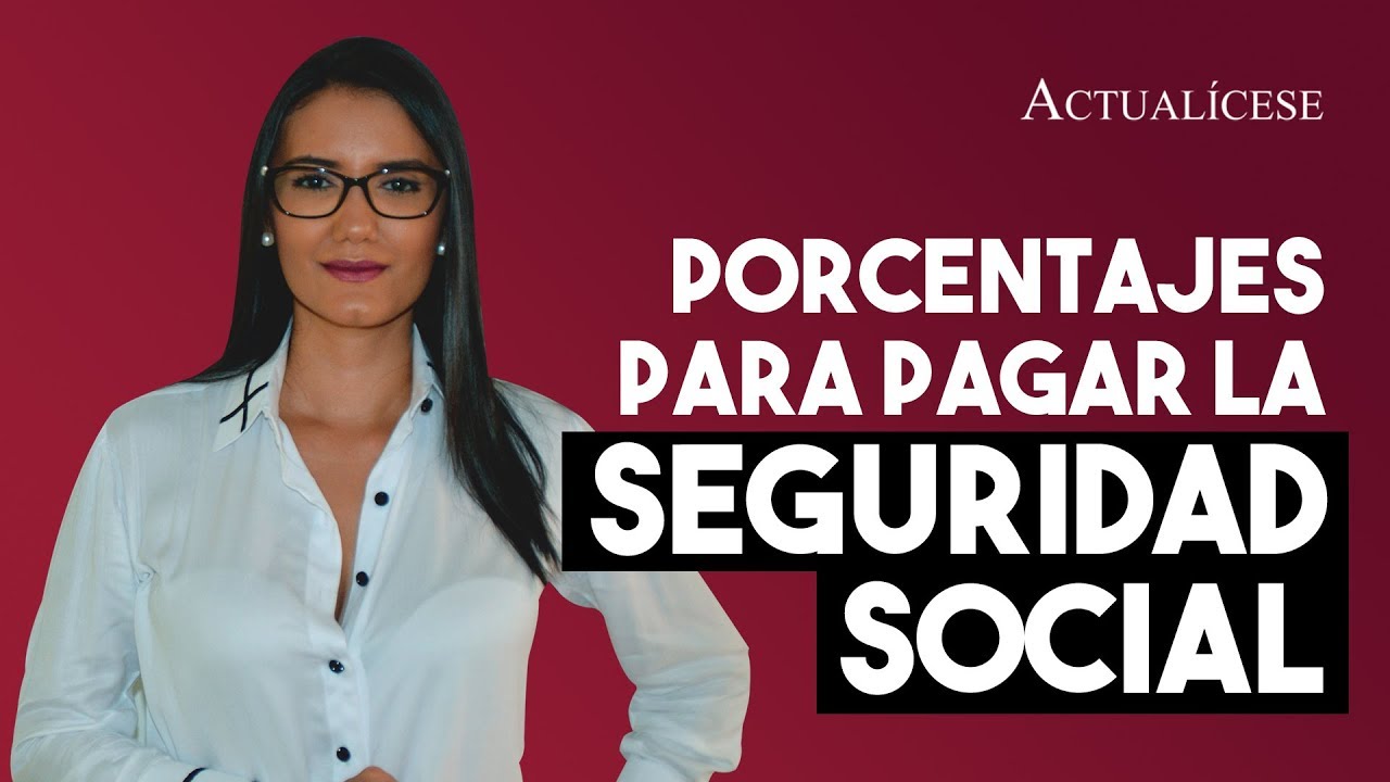 porcentaje que paga la empresa a la seguridad social por un trabajador