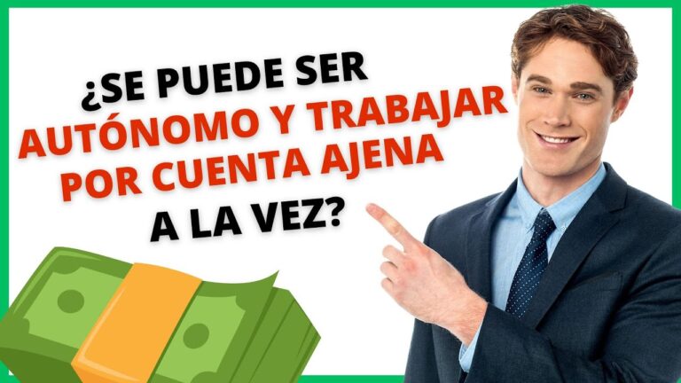 puedes ser autónomo y trabajador por cuenta ajena a la vez