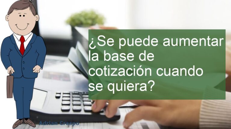 puedo aumentar mi base de cotización