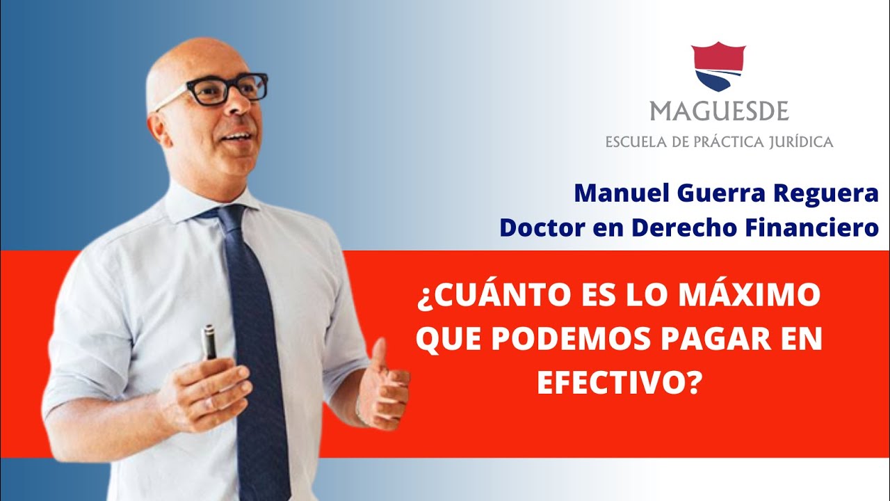 que cantidad se puede pagar en efectivo entre particulares