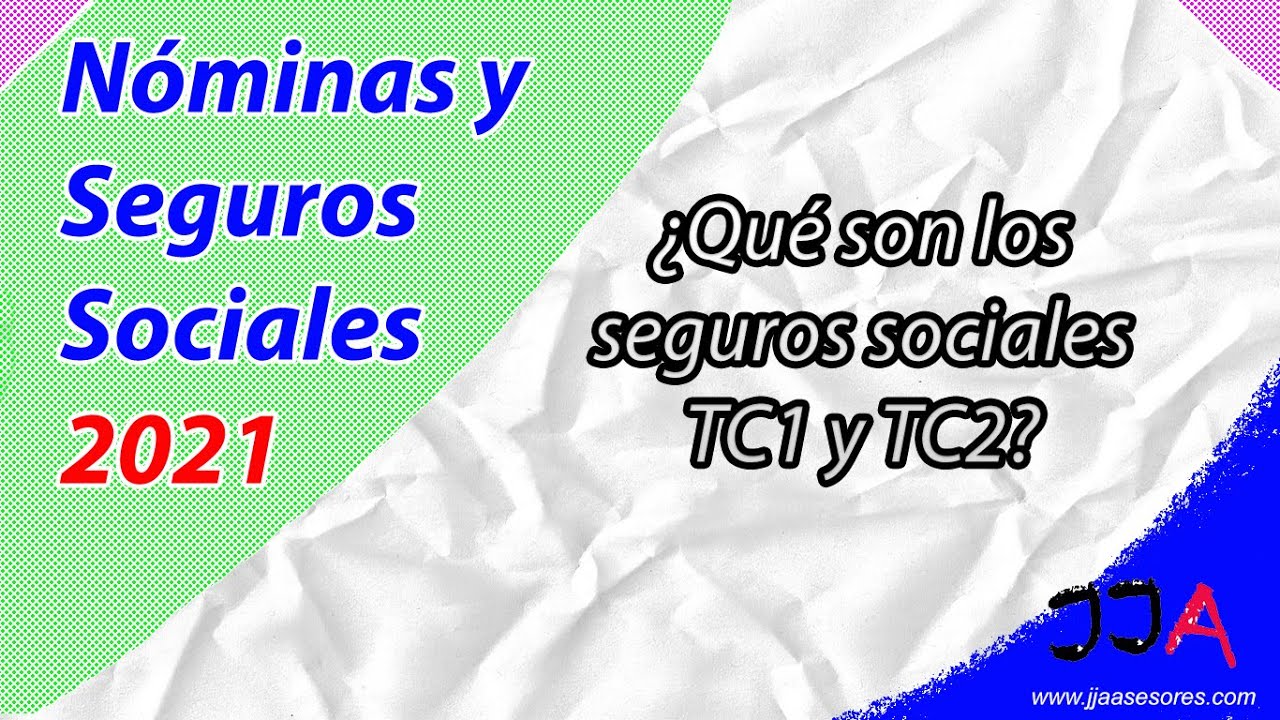 que es el tc1 y tc2 seguridad social