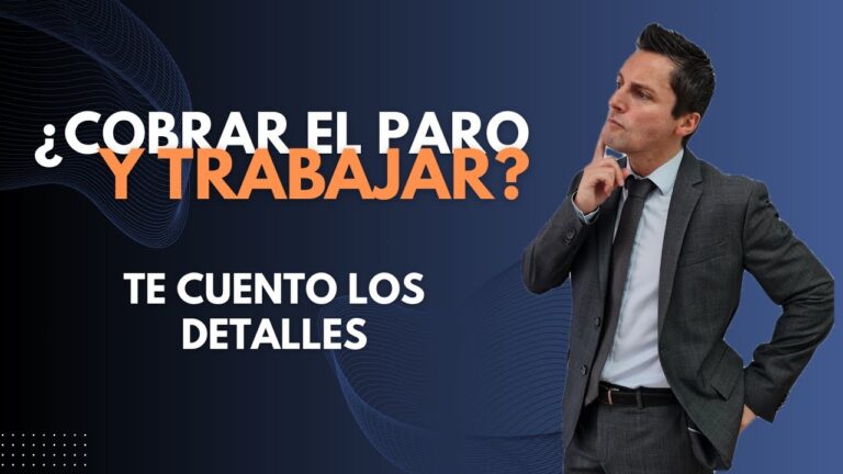 que hacer si estas cobrando el paro y encuentras trabajo