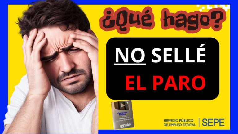 que pasa si se me ha olvidado sellar el paro