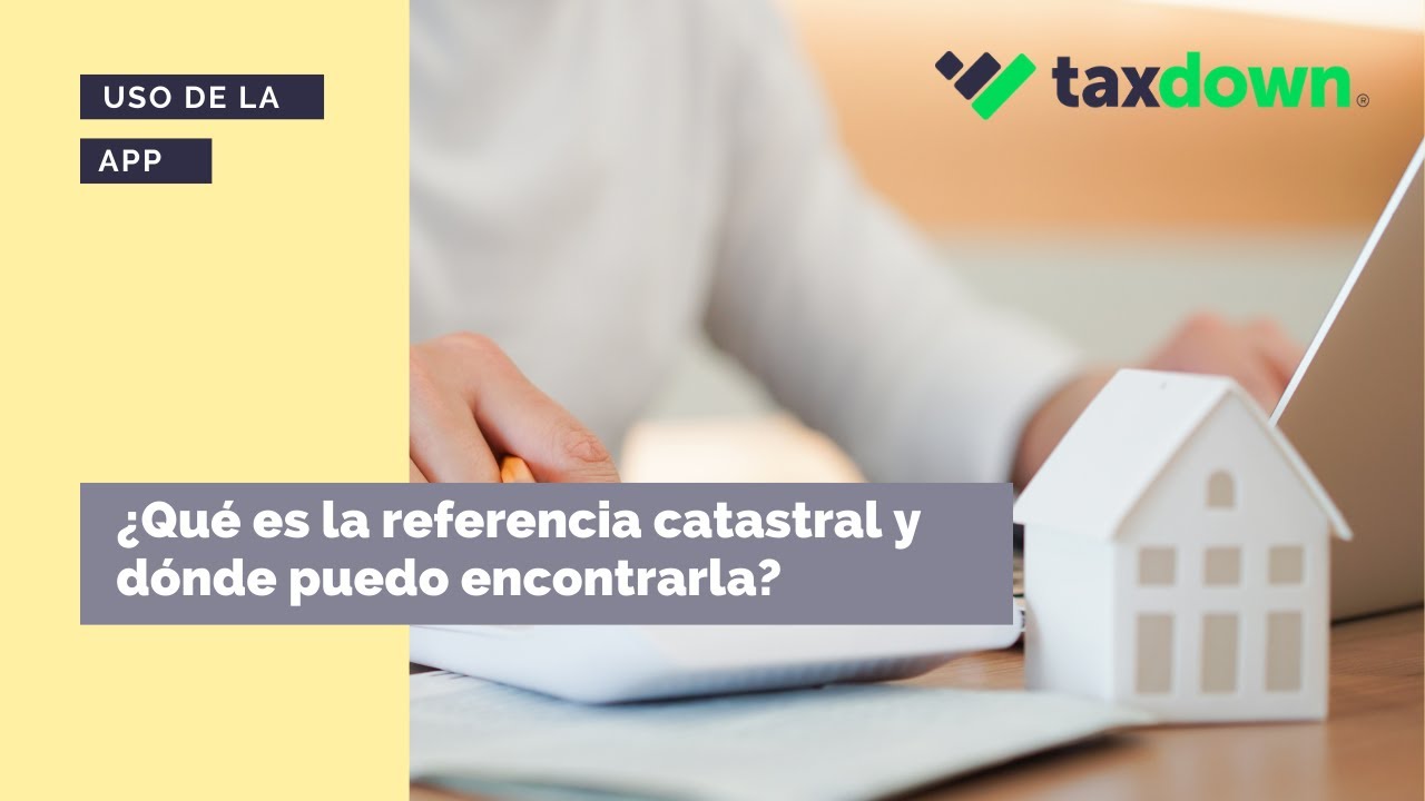 que referencia catastral hay que poner en la declaracion