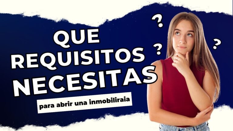 que se necesita para abrir una inmobiliaria en españa