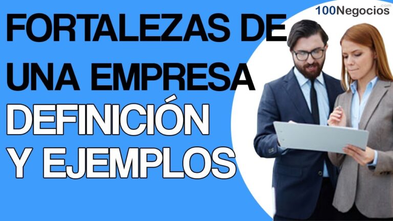 que son las fortalezas de una empresa