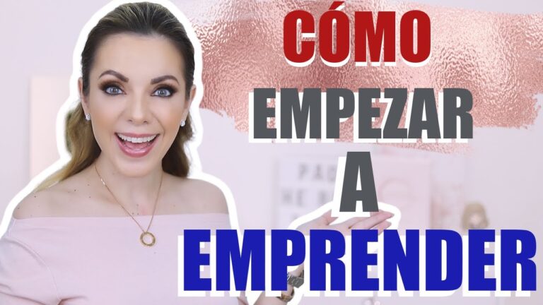 quiero emprender y no se por donde empezar