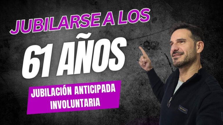 requisitos para jubilarse anticipadamente a los 61 años