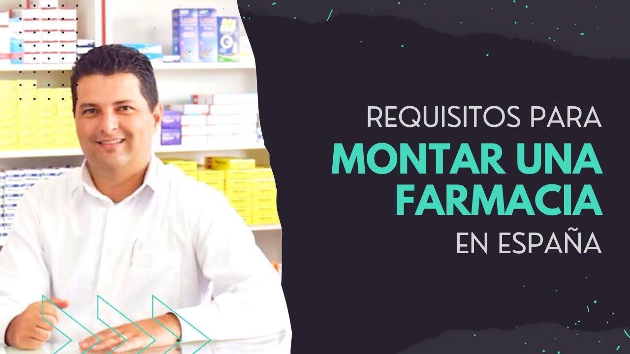 requisitos para montar una farmacia en españa