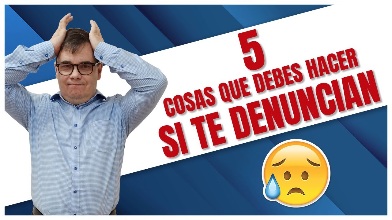 si alguien te denuncian cuanto tardas en saberlo