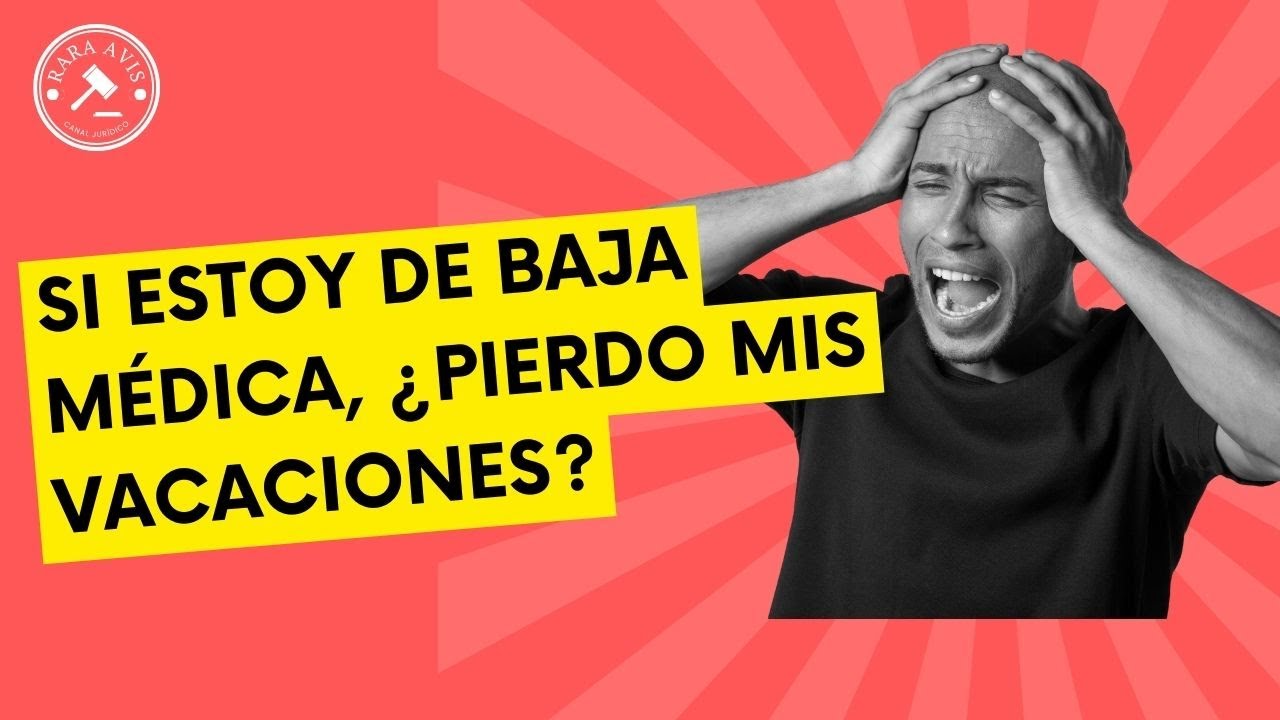 si estas de baja un año pierdo las vacaciones