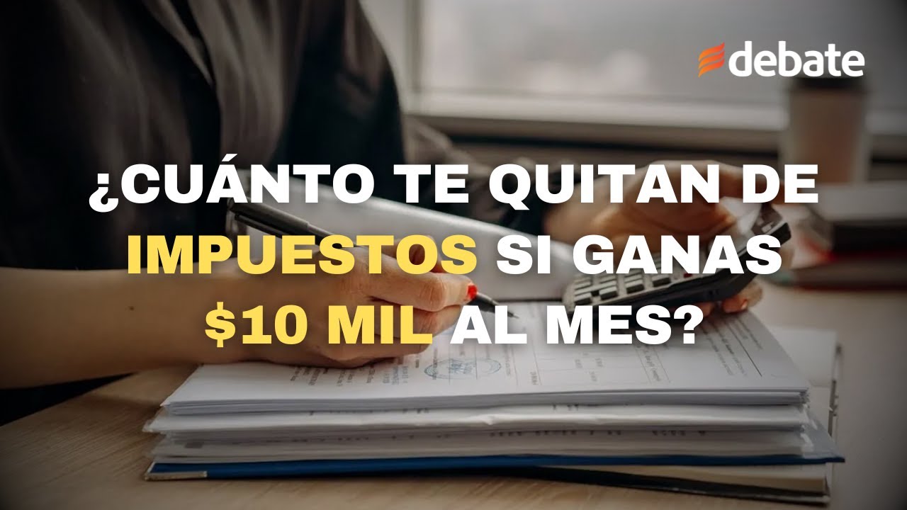 si gano 60000 cuanto me quitan de impuestos