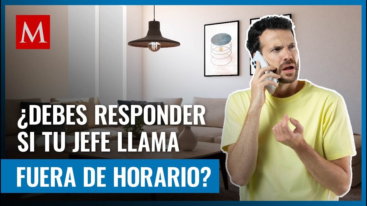 te puede llamar tu jefe fuera del trabajo