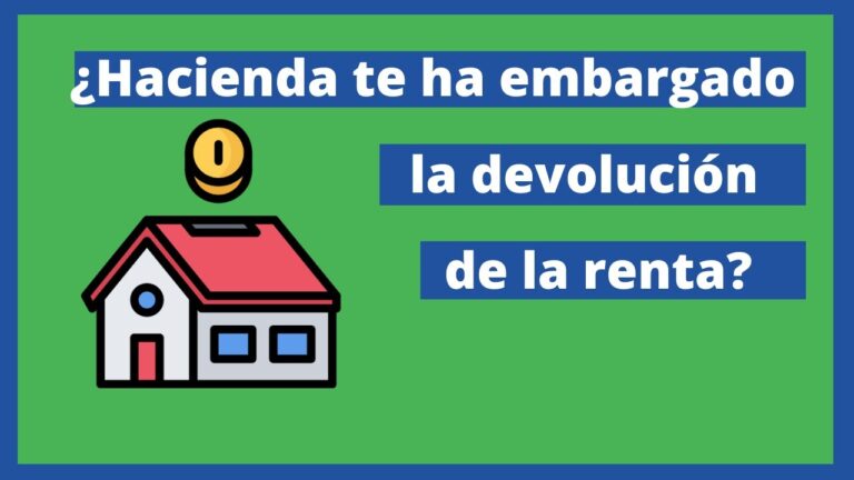 te pueden embargar la devolución de la declaración de la renta