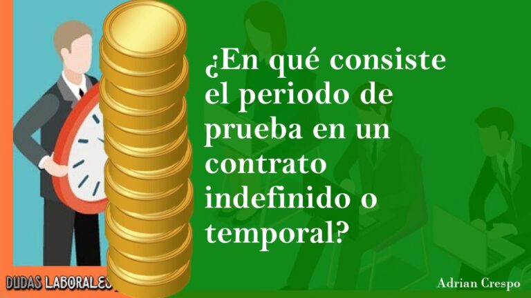 tiempo maximo de periodo de prueba en contrato indefinido